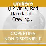 (LP Vinile) Rod Hamdallah - Crawling Back/Mali Jam (7') vinile