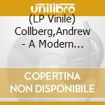 (LP Vinile) Collberg,Andrew - A Modern Act vinile