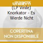 (LP Vinile) Knorkator - Es Werde Nicht vinile