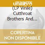 (LP Vinile) Cutthroat Brothers And Mike Watt, The - The King Is Dead vinile