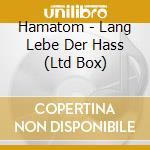 Hamatom - Lang Lebe Der Hass (Ltd Box) cd