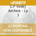 (LP Vinile) Airchina - Lp 3 vinile
