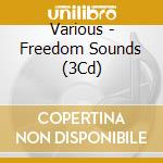 Various - Freedom Sounds (3Cd) cd musicale