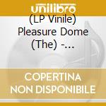(LP Vinile) Pleasure Dome (The) - Insane/Love Is Dead (7') vinile
