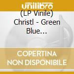 (LP Vinile) Christl - Green Blue Violet/Grmn Blau Violett (Col. Lp) vinile