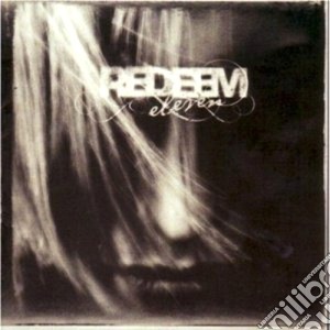 Redeem - Eleven cd musicale di REDEEM