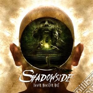 Shadowside - Inner Monster Out cd musicale di Shadowside
