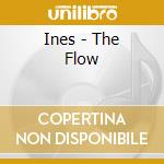 Ines - The Flow cd musicale