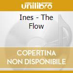 Ines - The Flow cd