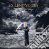 Silent Voices - Reveal The Change cd