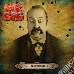 Mr. Big - The Stories We Could Tell cd musicale di Mr. Big