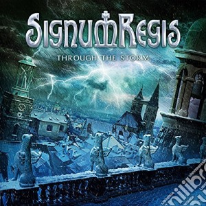 Signum Regis - Through The Storm cd musicale di Signum Regis