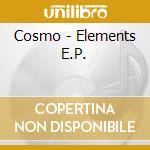 Cosmo - Elements E.P. cd