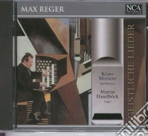 Max Reger - Geistliche Lieder cd musicale di Reger