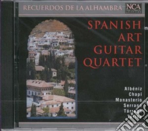 Spanish Art Guitar Quartet: Recuerdos De La Alhambra cd musicale di Spanish Art Guitar Quartet