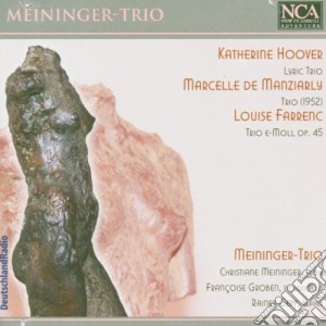 Meininger Trio - Hoover, De Manziarly, Farrenc cd musicale di Meininger Trio