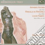 Meininger Trio - Hoover, De Manziarly, Farrenc