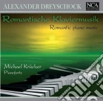 Alexander Dreyschock - Romantische Klaviermusik cd