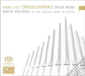 Franz Liszt - Die Orgelwerke Vol. 2 (Sacd) cd musicale di Liszt Franz