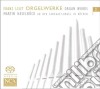 Franz Liszt - Die Orgelwerke Vol. 2 (Sacd) cd