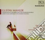 Gustav Mahler - Liederzyklen In Bearbeitung Fur Kammerensemble (Sacd)