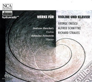 Werke Fur Violine Und Klavier (George Enescu, Richard Strauss, Alfred Schnittke) (Sacd) cd musicale
