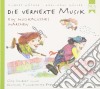 Verhexte Musik (Die): Ein Musikalisches Marchen cd