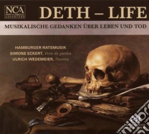 Hamburger Ratsmusik - Life: Musikalische Gedanken Uber Leben Und Tod (Sacd) cd musicale di Deth