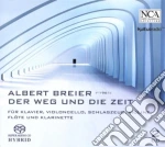 Albert Breier - Der Weg Und Die Zeit - Fur Klavier, Violoncello, Schlagzeug, Violine, Flote Und Klarinette (2 Sacd) cd