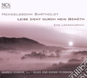 Felix Mendelssohn - Leise Zieht Durch Meine Gemuth cd musicale di Felix Mendelssohn