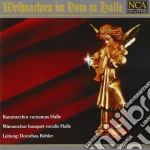 Kammerchor Cantamus Halle / Dorothea Kohl - Weihnachten Im Dom Zu Halle cd