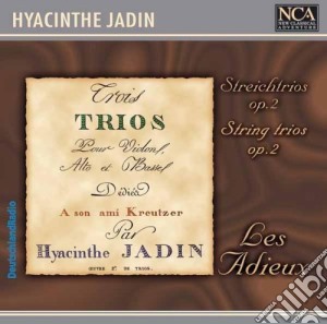 Ensemble Les Adieux - Jadin: Streichtrios Op.2 cd musicale di Ensemble Les Adieux