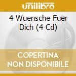 4 Wuensche Fuer Dich (4 Cd) cd