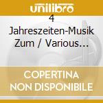 4 Jahreszeiten-Musik Zum / Various (4 Cd) cd musicale
