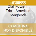 Olaf Polziehn Trio - American Songbook cd