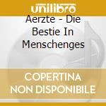 Aerzte - Die Bestie In Menschenges cd musicale di Aerzte