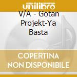 V/A - Gotan Projekt-Ya Basta cd