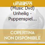 (Music Dvd) Unheilig - Puppenspiel Live-Vorhang cd