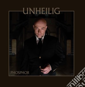 Unheilig - Phosphor cd musicale di UNHEILIG