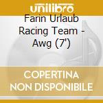 Farin Urlaub Racing Team - Awg (7') cd