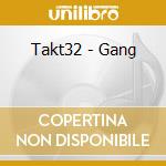 Takt32 - Gang cd
