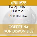 Pa Sports - H.a.z.e - Premium Edition cd musicale di Pa Sports