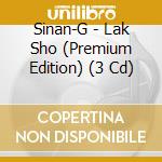 Sinan-G - Lak Sho (Premium Edition) (3 Cd) cd
