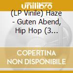 (LP Vinile) Haze - Guten Abend, Hip Hop (3 Lp) lp vinile di Haze