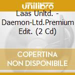 Laas Unltd. - Daemon-Ltd.Premium Edit. (2 Cd) cd musicale di Laas Unltd.