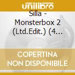 Silla - Monsterbox 2 (Ltd.Edit.) (4 Cd) cd musicale di Silla