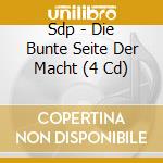 Sdp - Die Bunte Seite Der Macht (4 Cd) cd