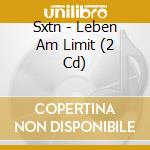Sxtn - Leben Am Limit (2 Cd) cd