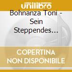 Bohnanza Toni - Sein Steppendes Mikrofon cd musicale di Bohnanza Toni