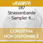 187 Strassenbande - Sampler 4 (2 Lp) cd